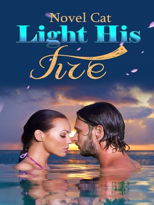 cover image of Light His Fire (Book 2)